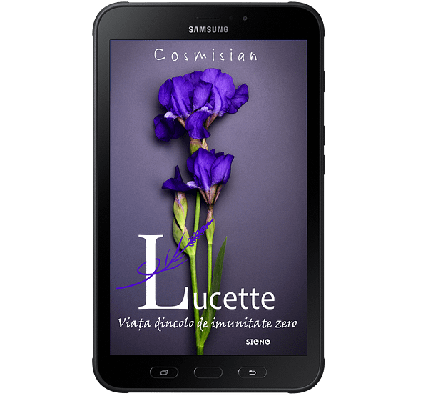 Lucette - viața dincolo de imunitate zero - Cosmisian (SIONO Editura)