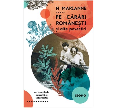 Pe cărări românești - N Marianne (SIONO Editura)