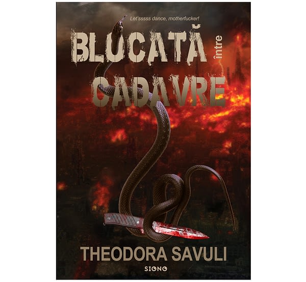 Blocată între cadavre - Theodora SAVULI (SIONO Editura)